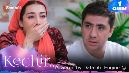 Kechir 1-2-3-4-5-6-7-8-9-10-11-12-13-14-15-16 qism Milliy serial Uzbek tilida Barcha qismlar
