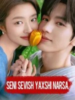 Seni Sevish Eng Yaxshi Narsa (2025) Xitoy seriali O'zbek tilida