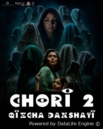 Chori 2: Qizchaning daxshati 2 / Qizning daxshati 2 Hind kino Uzbek tilida 2025 O'zbekcha tarjima kino Full HD skachat