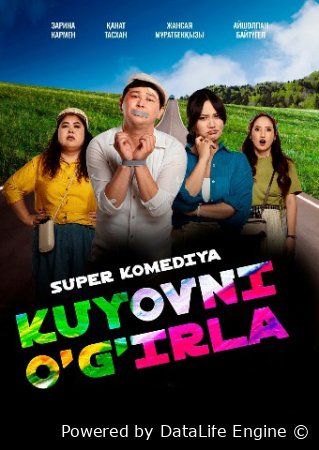 Kuyovni o'g'irla / Qo'lingdan kelsa olib qoch Premyera 2025 (uzbek tilida) UZMOVIE.TV