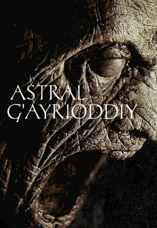 Astral g'ayrioddiy Ujas kino Uzbek tilida 2025 tarjima HD skachat
