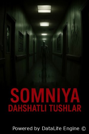 Somniya: Dahshatlar maskani 2025 Premyera (uzbek tilida) uzmovie.tv