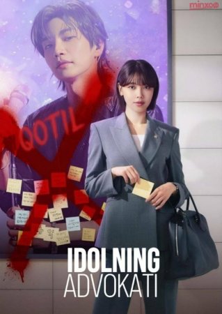 Idolning Advokati Koreya seriali 1. 3. 4. 5. 6. 7. 8. 9. 10. 12. 13. 14. 15. 20 qism Uzbek tilida 2025 Barcha qismlar drama tarjima HD skachat