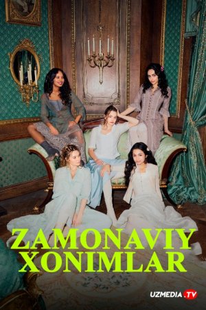 Zamonaviy xonimlar (2025 drama) 1. 2. 3. 4. 5. 6. 7. 8. 9. 10. 11. 12. 15 Qism Uzbek tilida Barcha qismlar 2025 HD