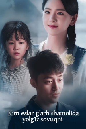 Kim eslar g‘arb shamolida yolg‘iz sovuqni (drama uzbek tilida 2025) 1. 2. 5. 10. 15. 20. 30. 40. 50. 60. 70. 80 Qism Koreya seriali O'zbek tilida Barcha qismlari HD skachat